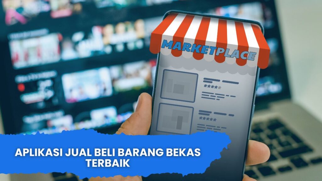 10 Aplikasi Jual Beli Barang Bekas Terbaik - Geograf