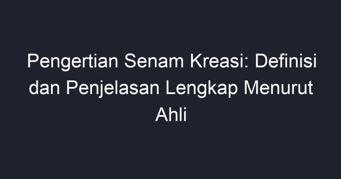 Pengertian Senam Kreasi: Definisi Dan Penjelasan Lengkap Menurut Ahli ...