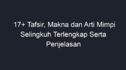 17+ Tafsir, Makna Dan Arti Mimpi Selingkuh Terlengkap Serta Penjelasan ...