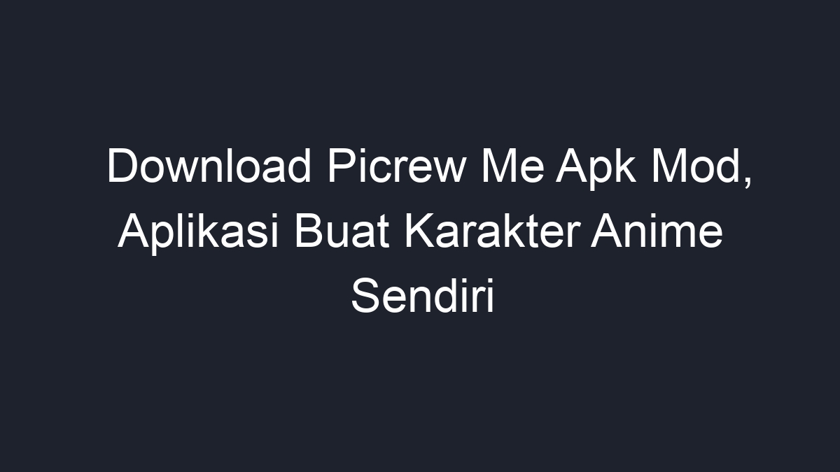 Buat Karakter Anime Sendiri