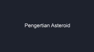 Pengertian Asteroid - Geograf