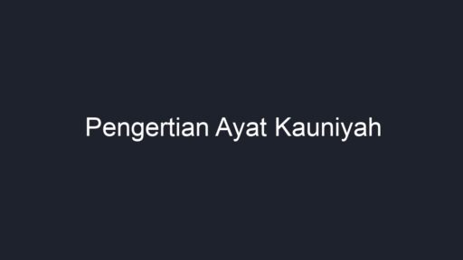 Pengertian Ayat Kauniyah Geograf 7326