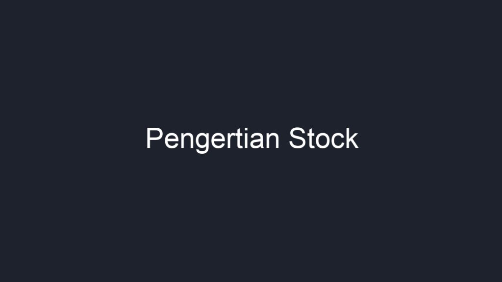 Pengertian Stock - Geograf