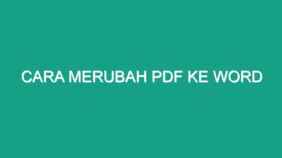 Cara Merubah Pdf Ke Word - Geograf