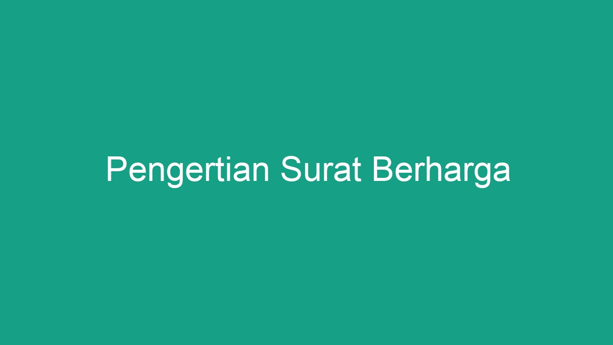 Pengertian Surat Berharga Geograf 9874