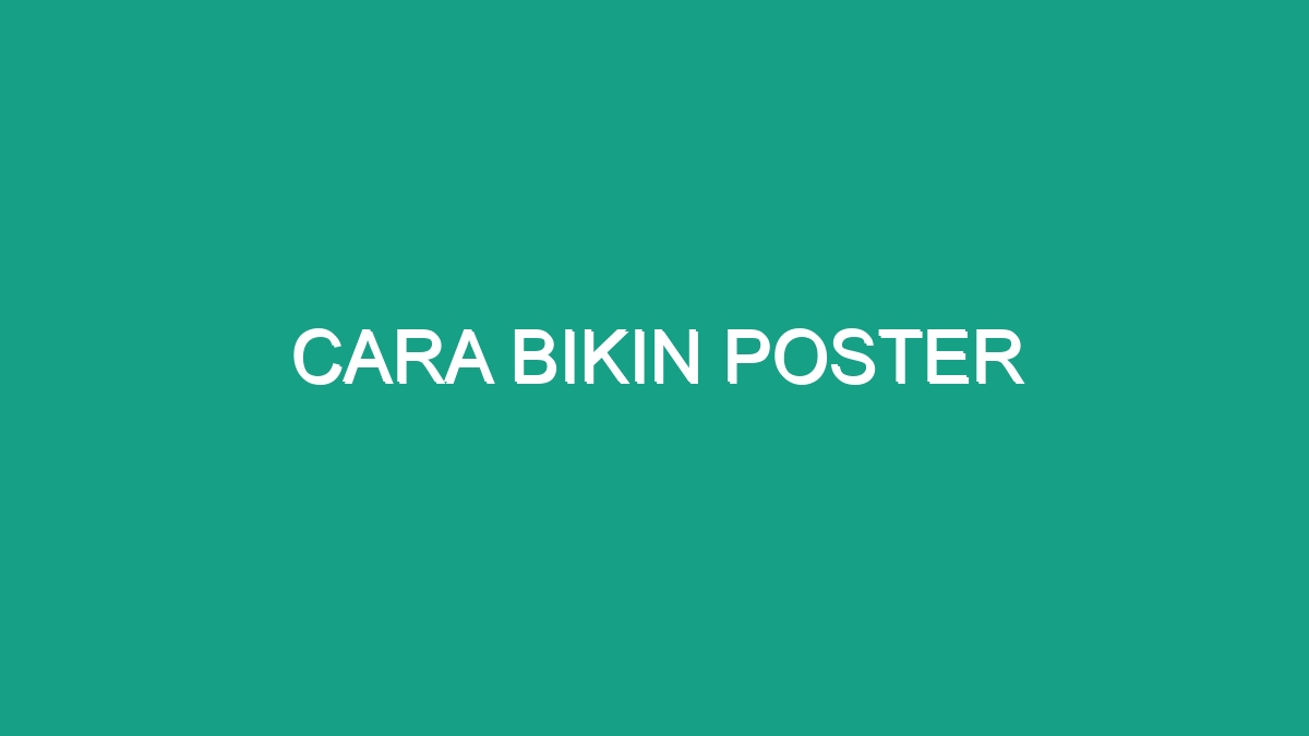 Cara Bikin Poster - Geograf