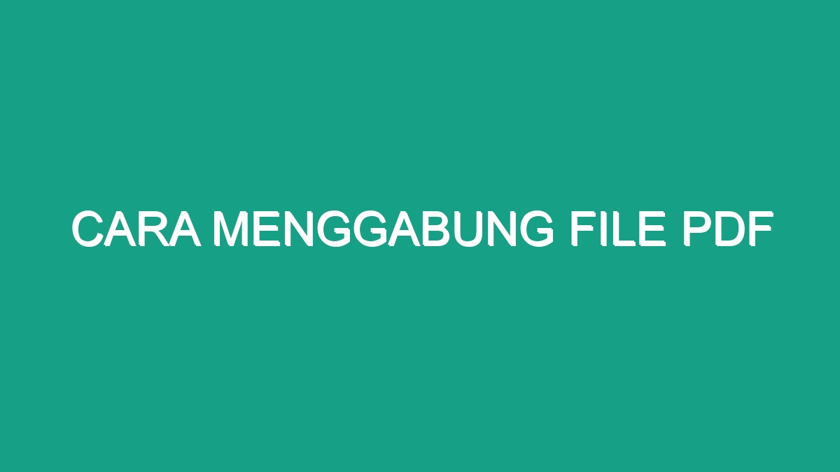 Cara Menggabung File Pdf Geograf