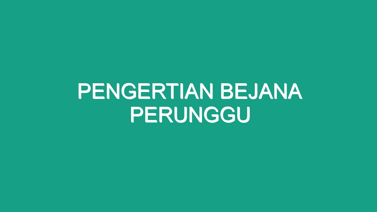 Pengertian Bejana Perunggu - Geograf