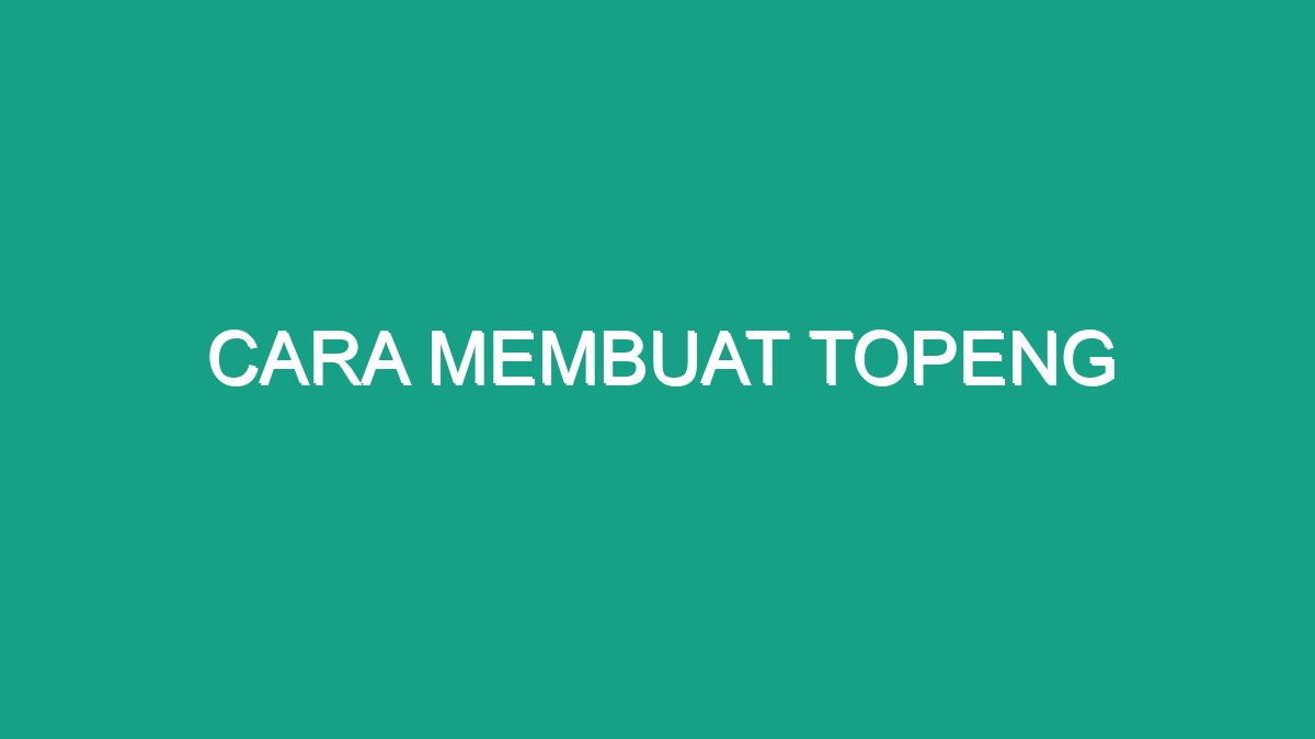 Cara Membuat Topeng - Geograf