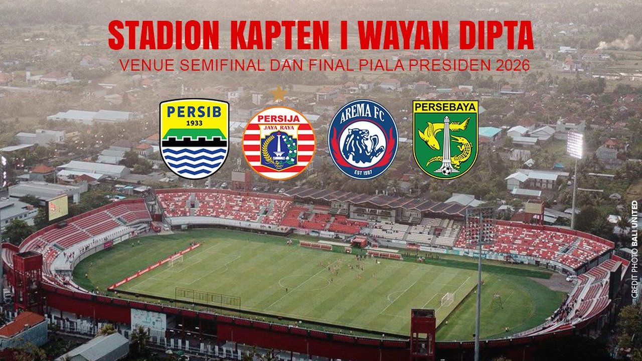 Bali Ditunjuk Jadi Tuan Rumah Semifinal dan Final Piala Presiden 2026